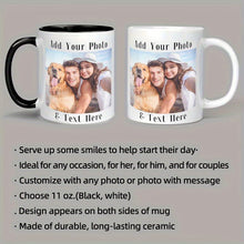 Load image into Gallery viewer, Custom Coffee Mug with Photo, Text, Name - Gifts for Boyfriend, Girlfriend, Best Friend, Thanksgiving, Christmas