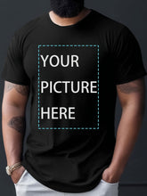 Load image into Gallery viewer, Plus Size Men&#39;s Custom T-shirt, &quot;Your Picture Here&quot; Graphic Print Short Sleeve Tees For Summer
